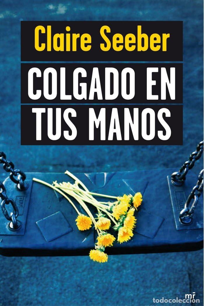 Libros de segunda mano: Colgado en tus manos (MR Emoci&oacute;nate)
