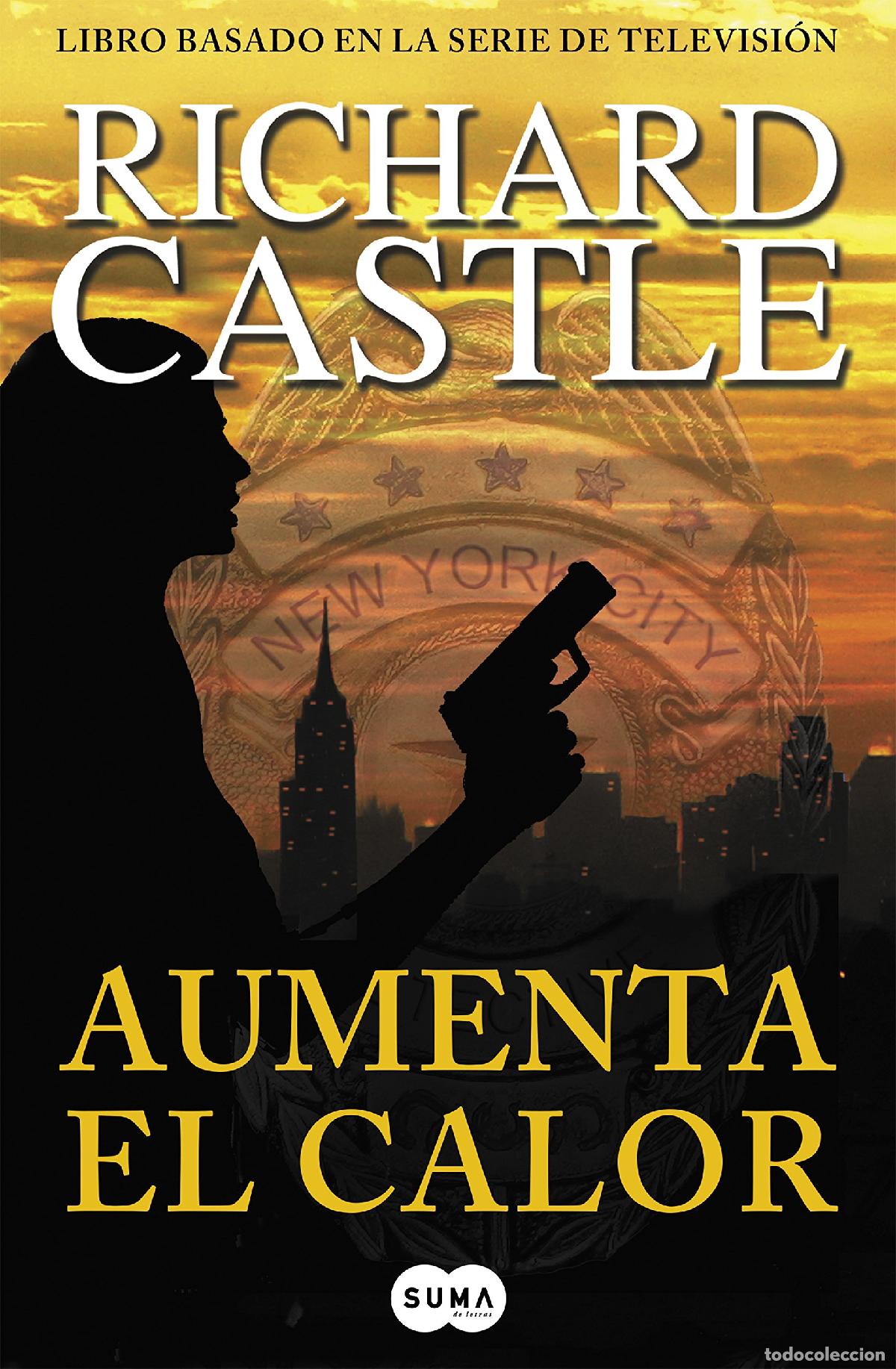 Libros de segunda mano: Aumenta el calor (Serie Castle 3) (SUMA)