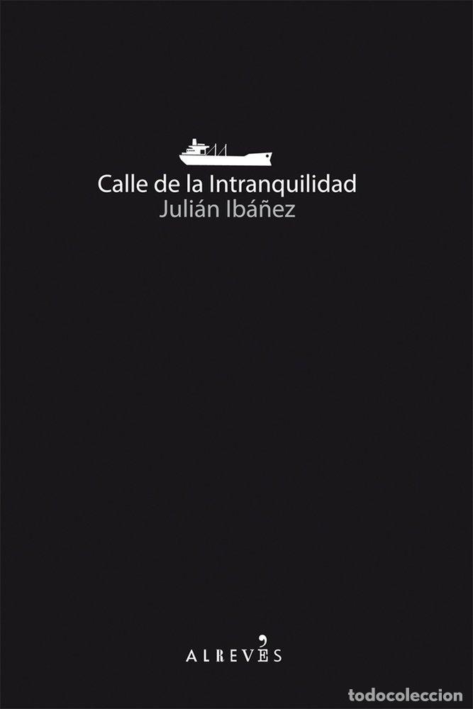 Libros de segunda mano: Calle De La Intranquilidad,La