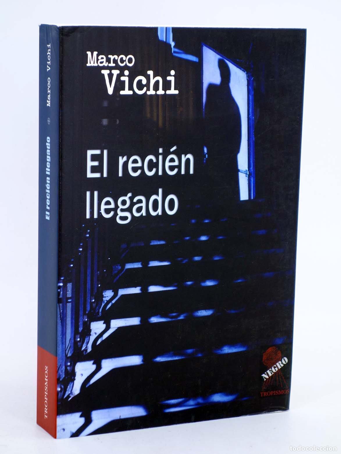 Libros de segunda mano: El reci&eacute;n llegado - Vichi, Marco