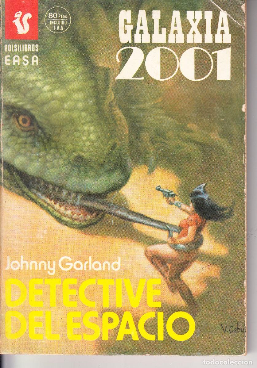 Libros de segunda mano: JOHNNY GARLAND. DETECTIVE DEL ESPACIO. GALAXIA 2001.