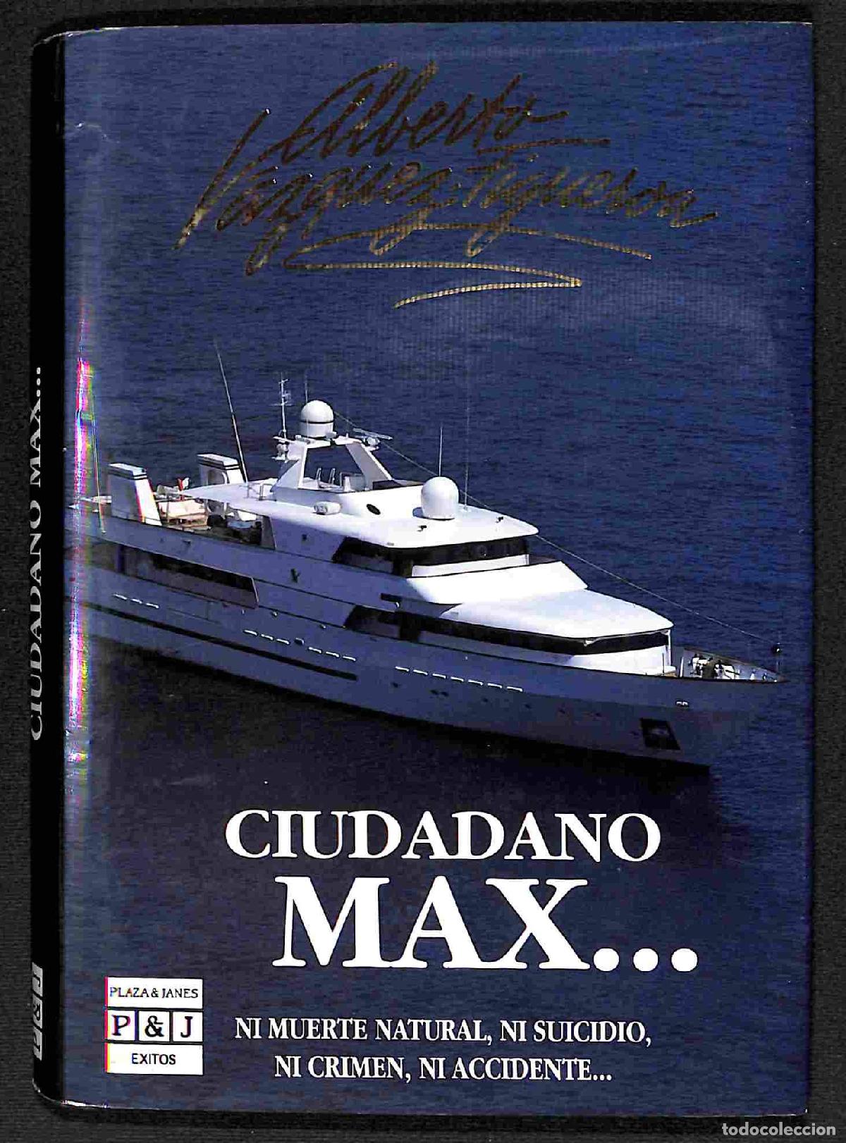 Libros de segunda mano: Ciudadano Max... - V&aacute;zquez-Figueroa, Alberto