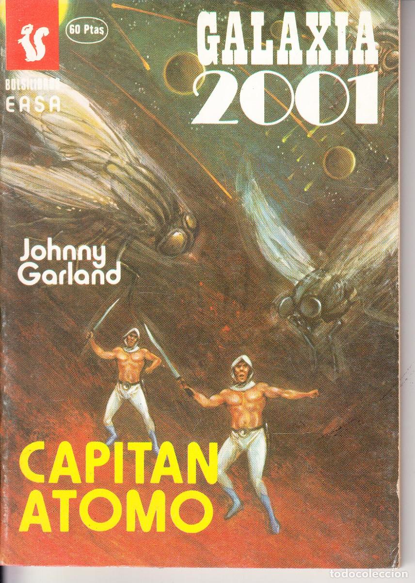 Libros de segunda mano: JOHNNY GARLAND. CAPITAN ATOMO. GALAXIA 2001.