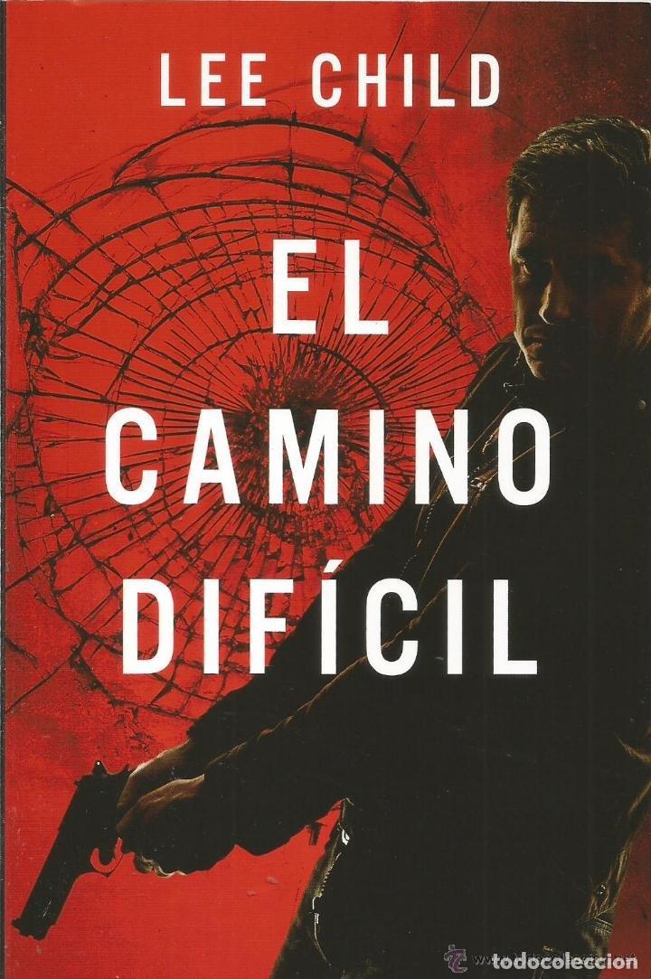 Libros de segunda mano: EL CAMINO DIFICIL - LEE CHILD