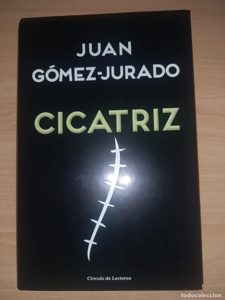 Libros de segunda mano: Cicatriz - Juan G&oacute;mez-Jurado (C&iacute;rculo de Lectores)