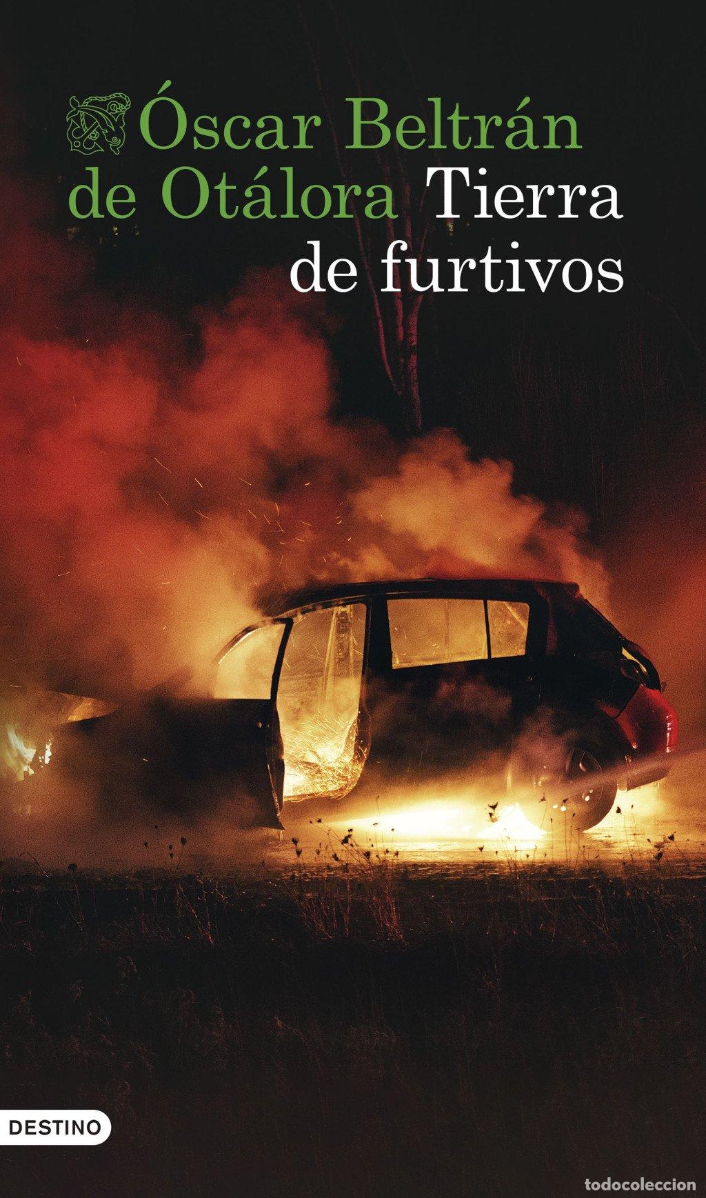 Libros de segunda mano: Tierra de Furtivos - &Oacute;scar Beltr&aacute;n de Ot&aacute;lora - Ediciones Destino - &Aacute;ncora & Delf&iacute;n