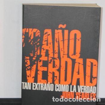 Libros de segunda mano: Thriller Tan Extra&ntilde;o Como la Verdad John Searles 2005 Grijalbo PEIFER