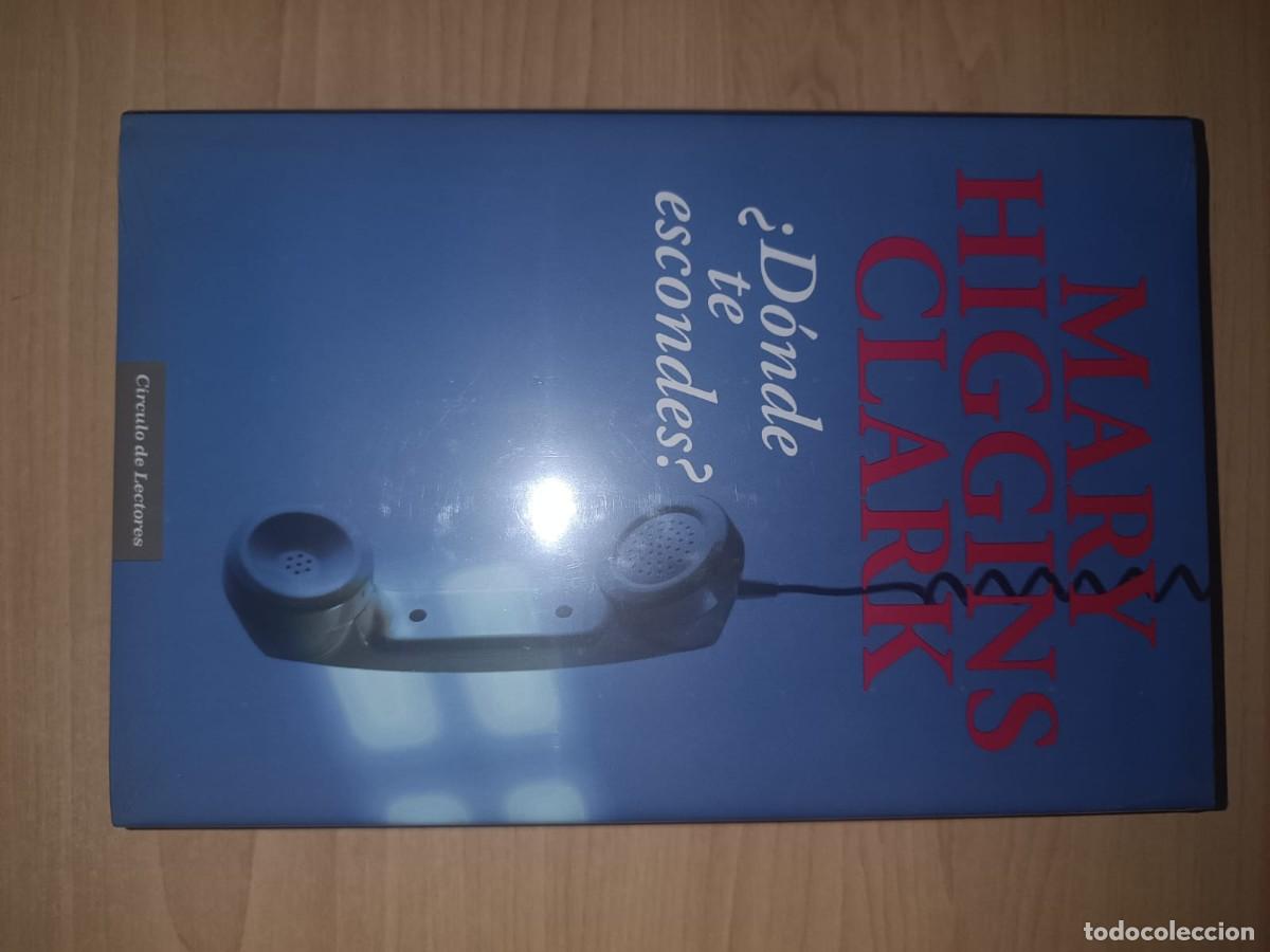 Libros de segunda mano: &iquest;D&oacute;nde te escondes? - Mary Higgins Clark (C&iacute;rculo de Lectores) - &iexcl;NUEVO Y PRECINTADO!