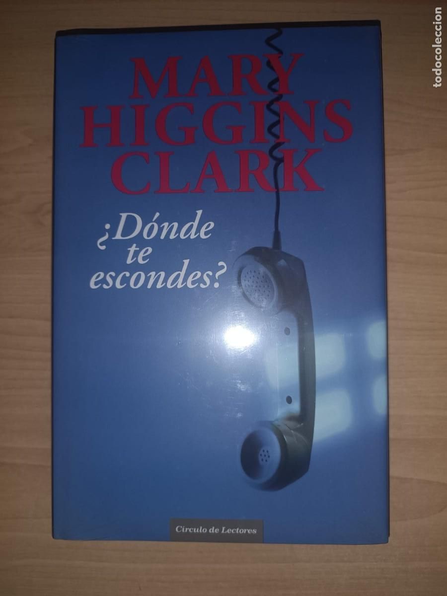 Libros de segunda mano: &iquest;D&oacute;nde te escondes? - Mary Higgins Clark (C&iacute;rculo de Lectores) - &iexcl;NUEVO Y PRECINTADO!