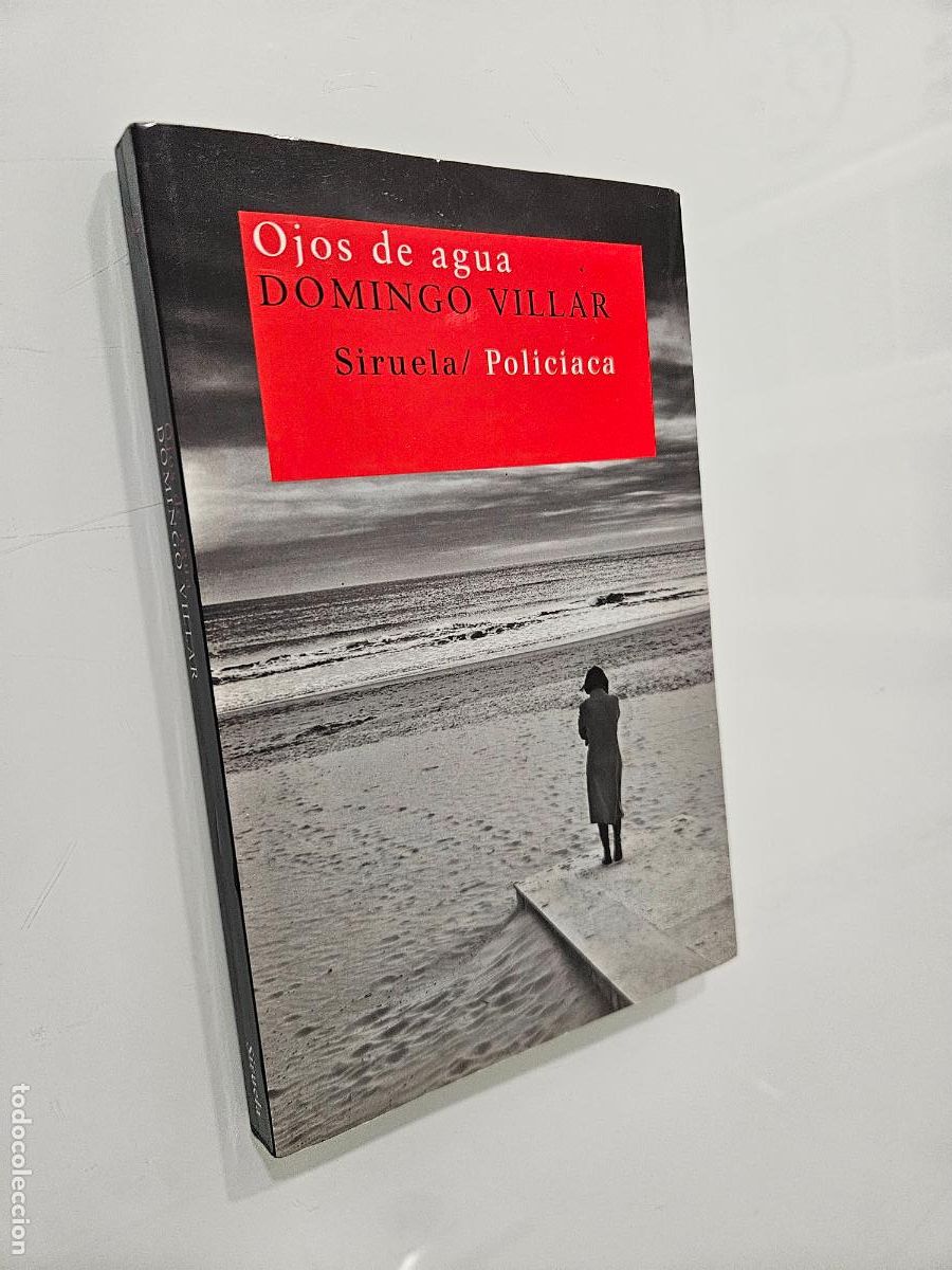 Libros de segunda mano: Ojos de agua / Villar, Domingo / Editorial Siruela, 2009