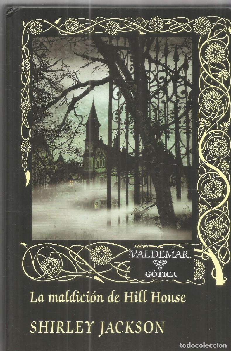 Libros de segunda mano: SHIRLEY JACKSON. LA MALDICION DE HILL HOUSE. VALDEMAR GOTICA. PRIMERA EDICION