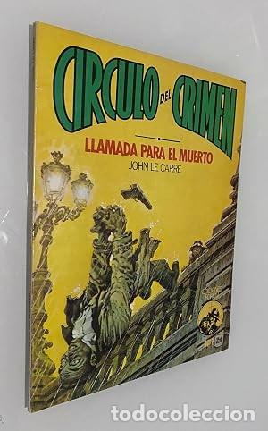 Libros de segunda mano: C&iacute;rculo del Crimen 1/I: Llamada para el muerto. John Le Carr&eacute;