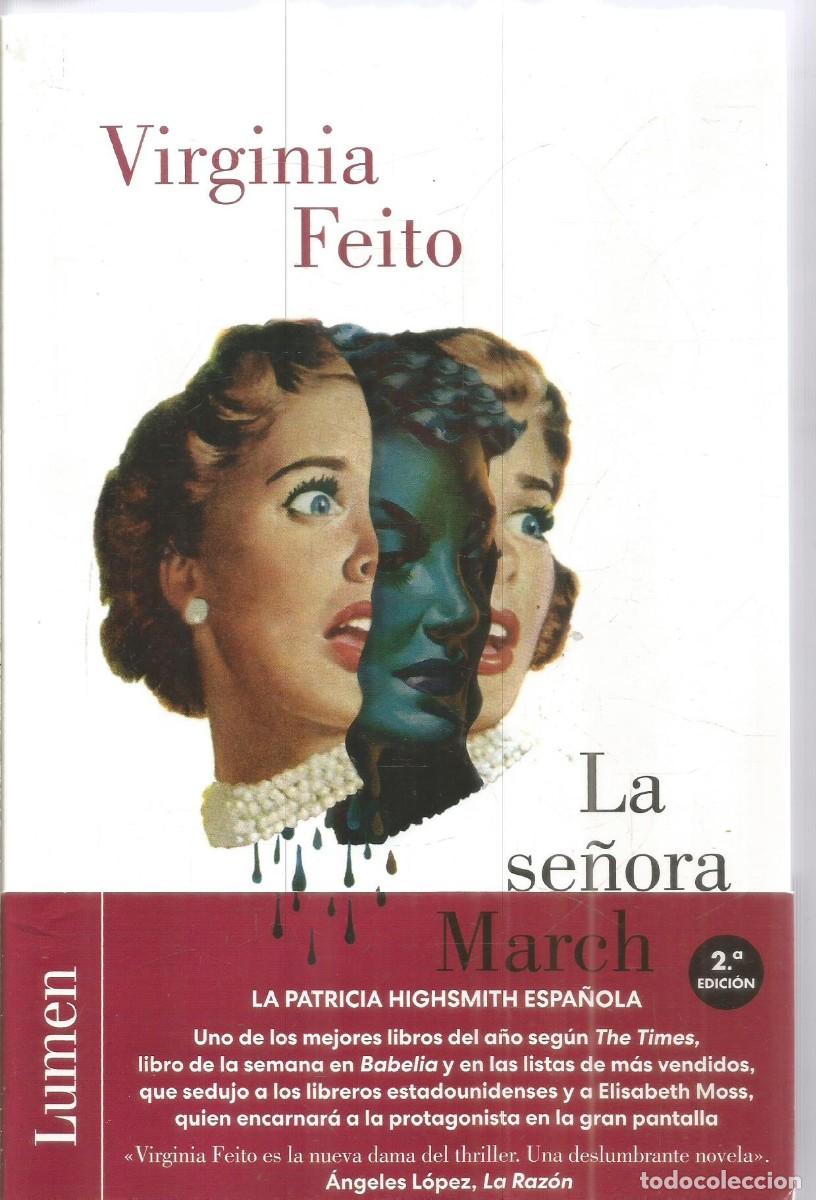 Libros de segunda mano: VIRGINIA FEITO. LA SE&Ntilde;ORA MARCH. LUMEN.