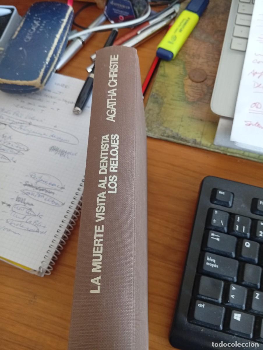 Libros de segunda mano: LA MUERTE VISITA AL DENTISTA. LOS RELOJES. Agatha Christie. C&iacute;rculo de lectores. 1982 Tapa dura