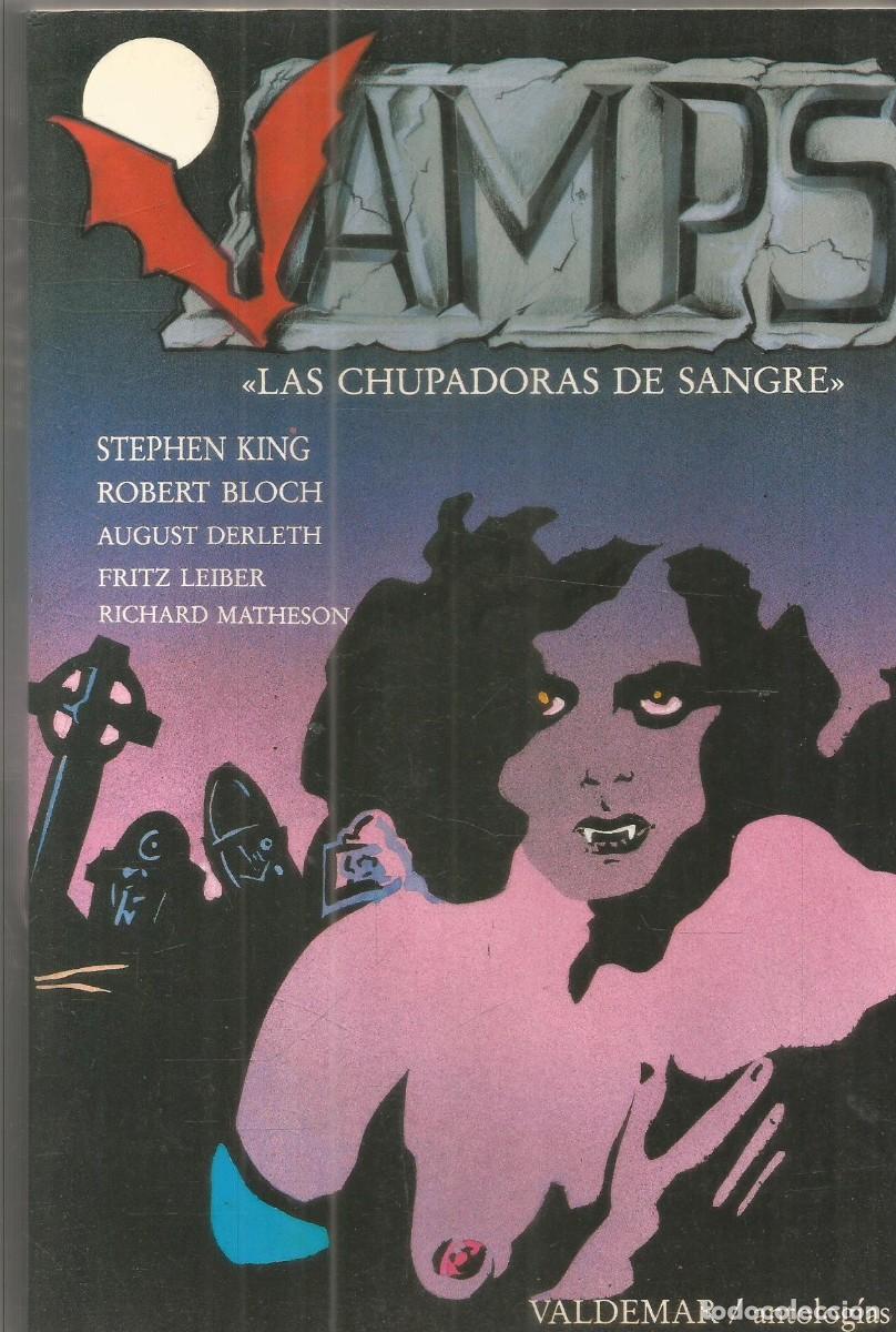 Libros de segunda mano: VAMPS LAS CHUPADORAS DE SANGRE.AA.VV. VALDEMAR. PRIMERA EDICION