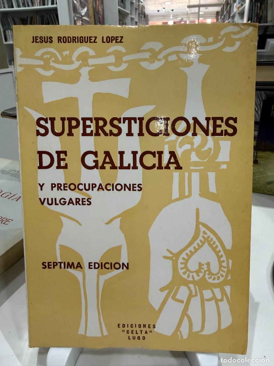 Libros de segunda mano: Jes&uacute;s Rodr&iacute;guez L&oacute;pez - Supersticiones De Galicia Y Preocupaciones Vulgares (Ediciones Celta)