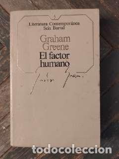 Libros de segunda mano: Graham Greene &ndash; El factor humano &ndash; Seix Barral, Literatura Contempor&aacute;nea n&ordm; 5