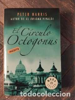 Libros de segunda mano: Peter Harris &ndash; El C&iacute;rculo Octogonus &ndash; Thriller hist&oacute;rico