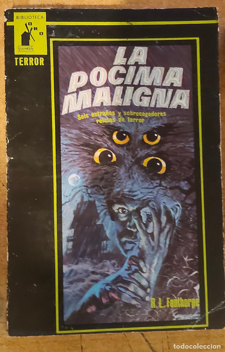 Libros de segunda mano: La pocima maligna - R.L. Fanthorpe - Colecci&oacute;n Biblioteca Oro Terror n&ordm; 6