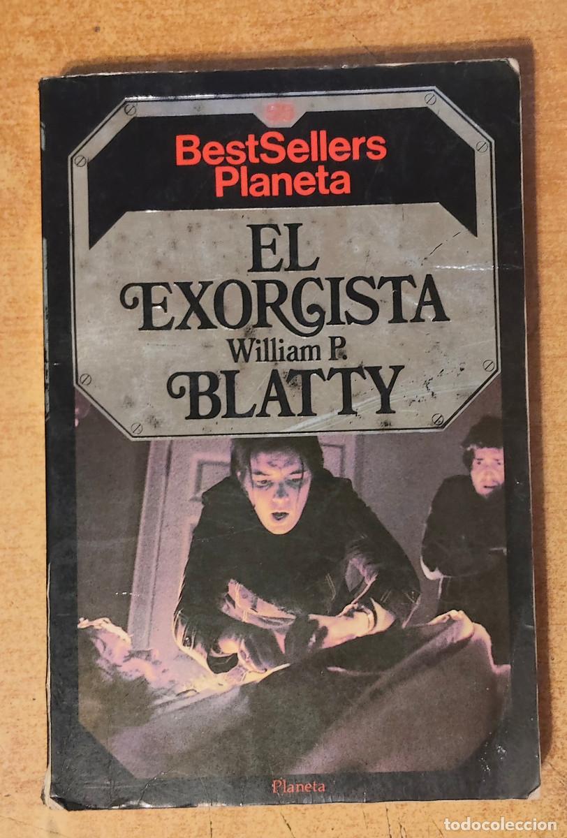 Libros de segunda mano: EL EXORCISTA (WILLIAM P. BLATTY) BEST SELLERS PLANETA N&ordm; 55