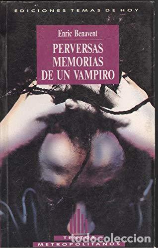Gebrauchte B&uuml;cher: Perversas memorias de un vampiro