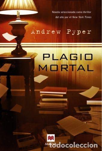 Gebrauchte B&uuml;cher: Plagio mortal: Un thriller arrebatador y lleno de originalidad. Novela seleccionada como thriller de