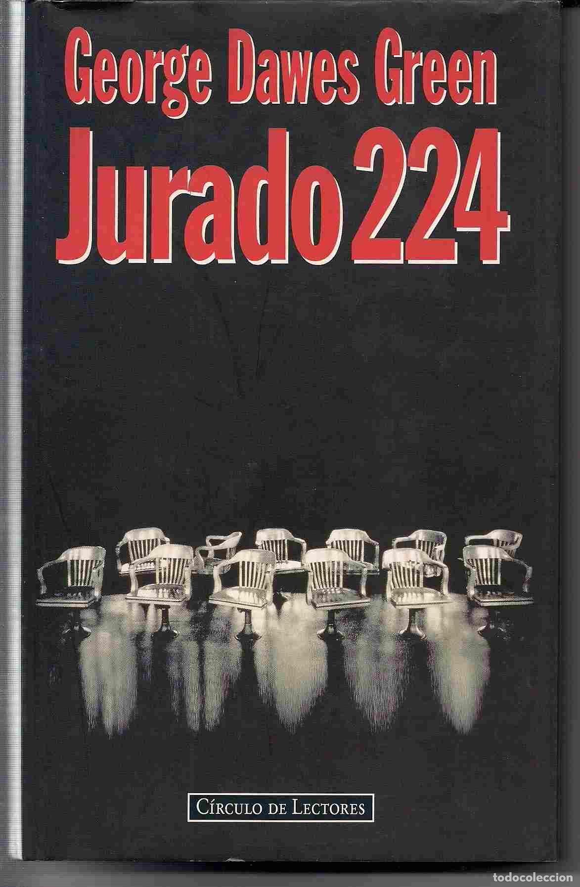 Libros de segunda mano: JURADO 224 - George Dawes Green