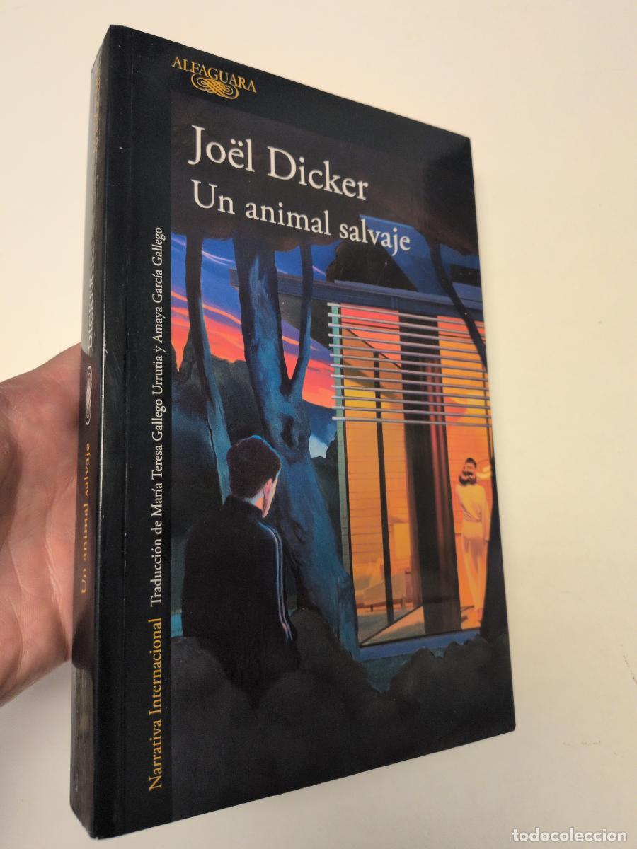 Libros de segunda mano: Un animal salvaje - Dicker, Jo&euml;l