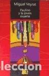 Libros de segunda mano: Paulino y la joven muerte