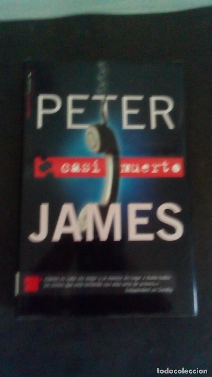 Gebrauchte B&uuml;cher: CASI MUERTO-PETER JAMES-PRIMERA EDICI&Oacute;N 2008-BUEN ESTADO