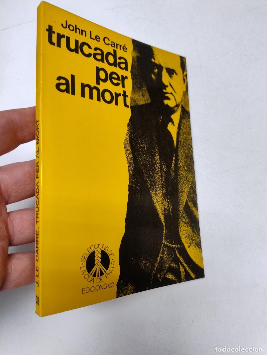 Libros de segunda mano: Trucada per al mort (Cua de Palla, 38) - John Le Carr&eacute;