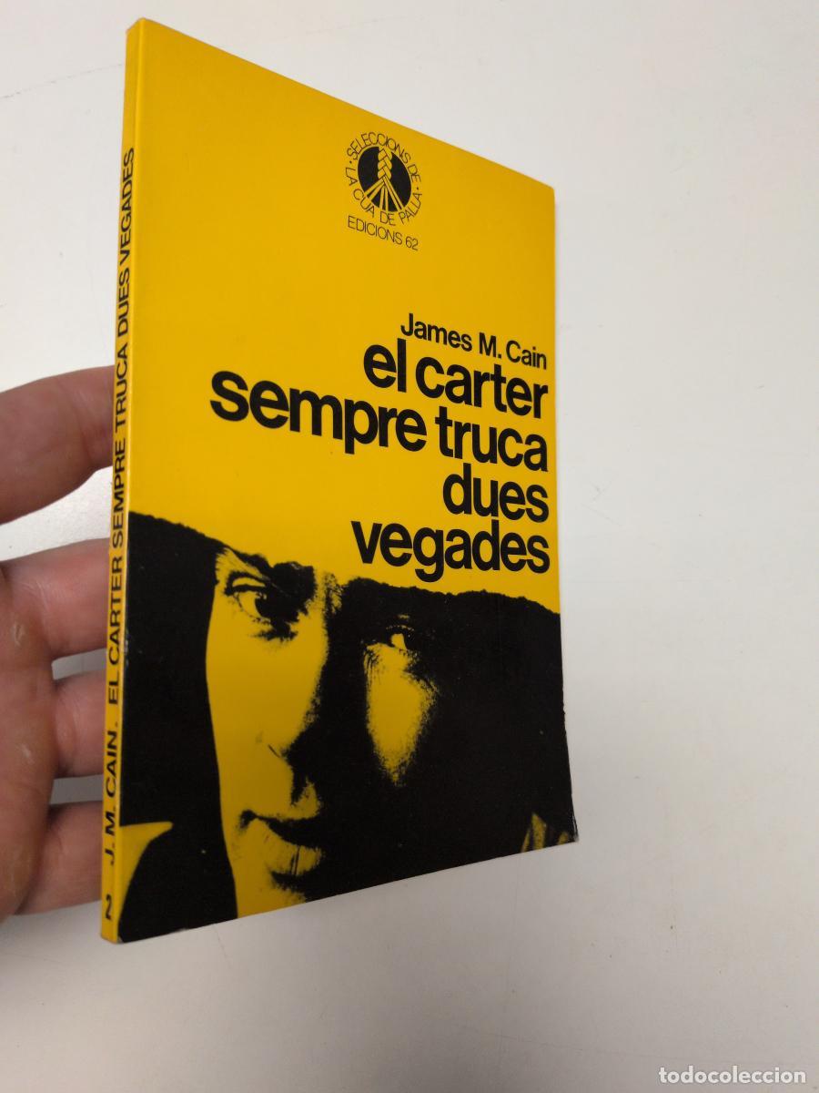 Libros de segunda mano: El carter sempre truca dues vegades (La Cua de Palla, 2) - Cain, James M