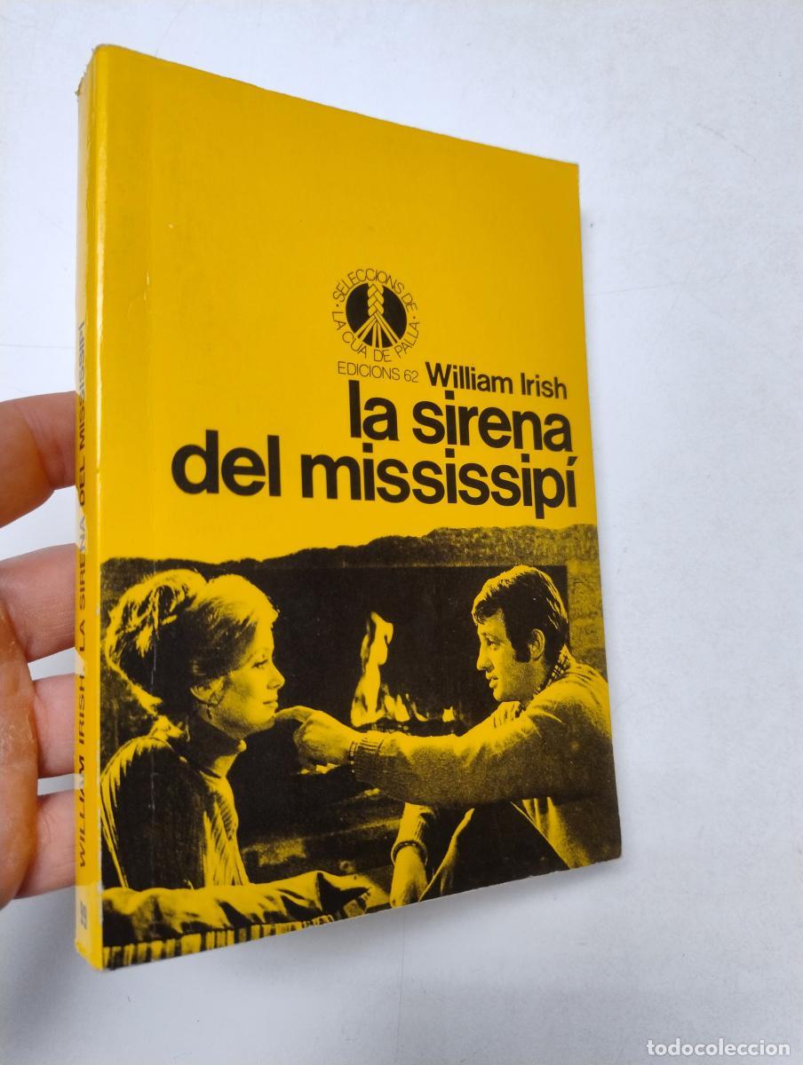 Libros de segunda mano: La sirena del Mississip&iacute; (Cua de Palla, 99) - Irish, William