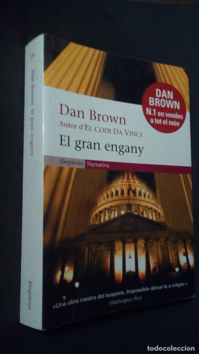 Libros de segunda mano: EL GRAN ENGANY-DAN BROWN-AUTOR D&acute;EL CODI DA VINCI-EMP&Uacute;RIES NARRATIVA-EN CATAL&Agrave;-PRIMERA EDICI&Oacute;N 2005