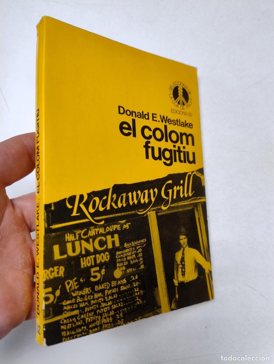 Livres d'occasion: El colom fugitiu (Cua de Palla, 82) - Westlake, Donald