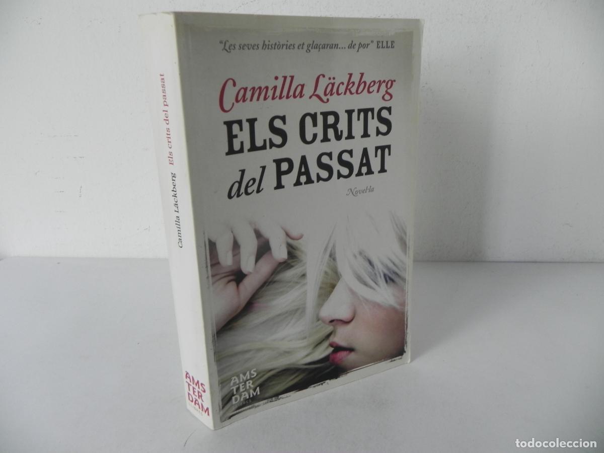Gebrauchte B&uuml;cher: ELS CRITS DEL PASSAT (CAMILLA L&Auml;CKBERG) AMSTERDAM LLIBRES-2011 1&ordf; EDICI&Oacute; (EN CATAL&Aacute;N)