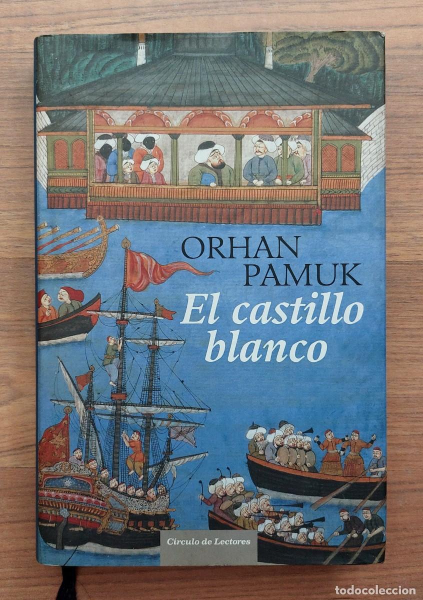 Gebrauchte B&uuml;cher: * EL CASTILLO BLANCO DE ORHAN PAMUK - EDITORIAL CIRCULO DE LECTORES (NUEVO)