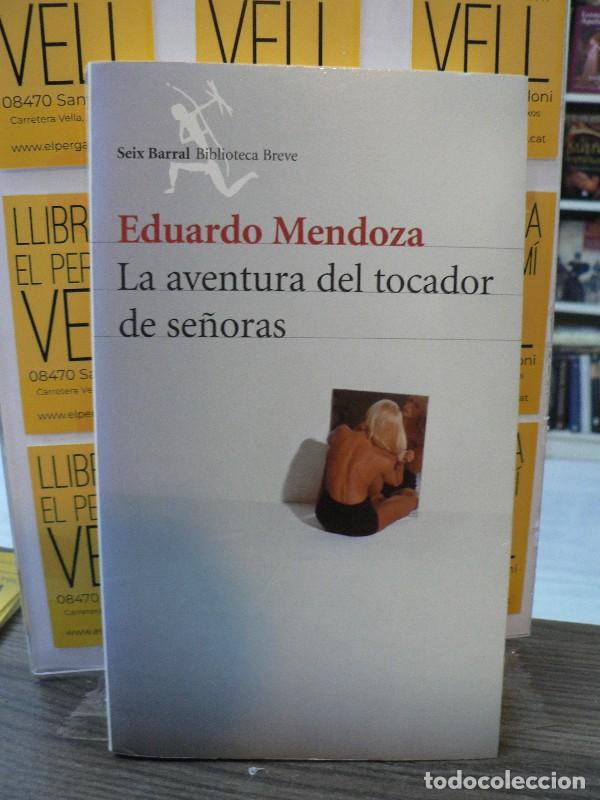 Libros de segunda mano: La aventura del tocador de se&ntilde;oras - Eduardo Mendoza - Seix Barral - 2001