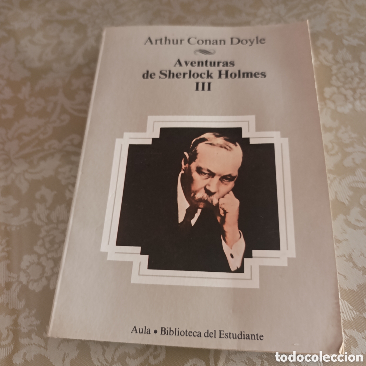 Libros de segunda mano: &rdquo;Aventuras de Sherlock Holmes III&rdquo; contiene relatos cl&aacute;sicos de misterio,por Arthur Conan Doyle,1983