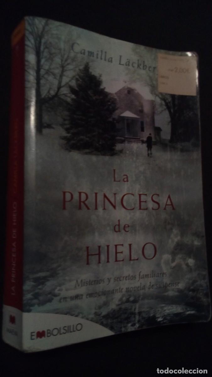 Libros de segunda mano: LA PRINCESA DE HIELO-CAMILLA L&Auml;CKBER