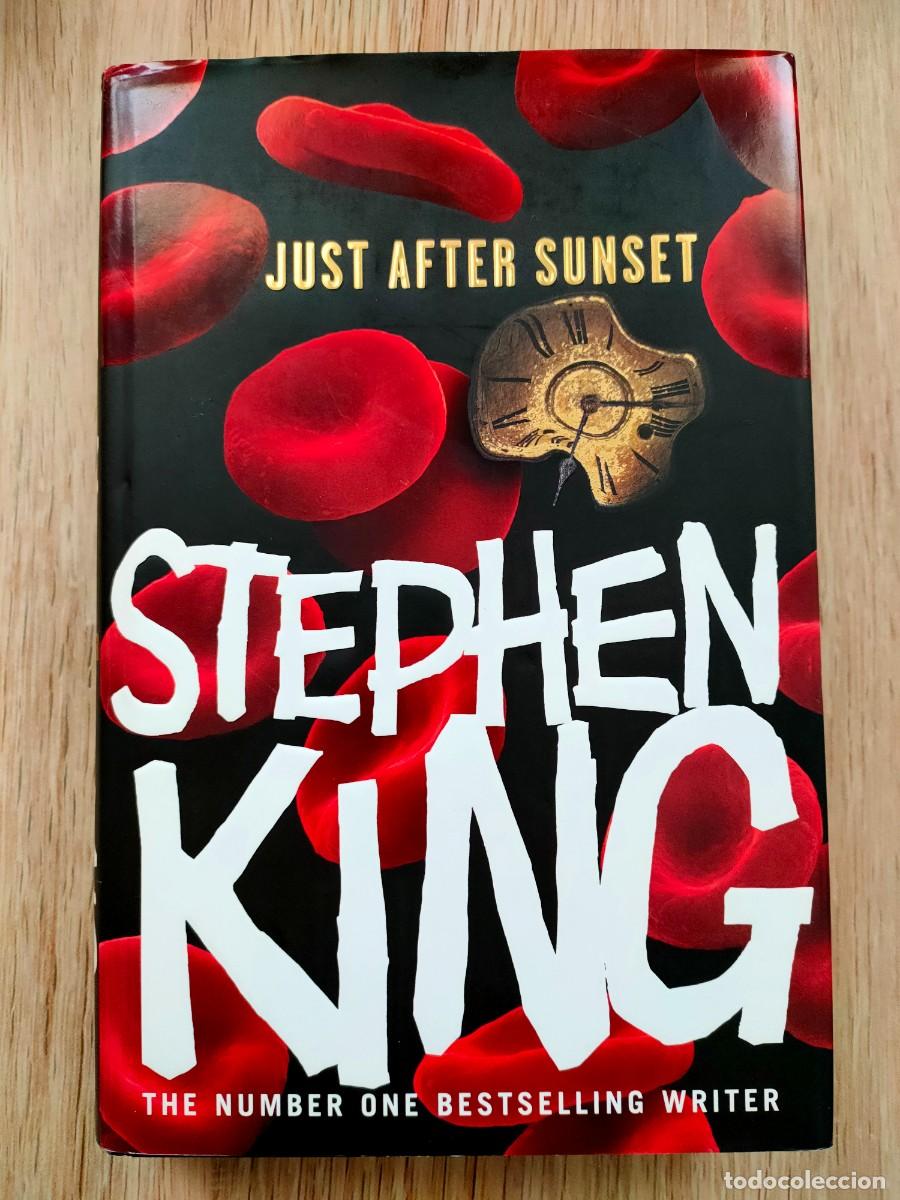 Libros de segunda mano: STEPHEN KING - JUST AFTER SUNSET - 1&ordf;EDICI&Oacute;N UK - HODDER