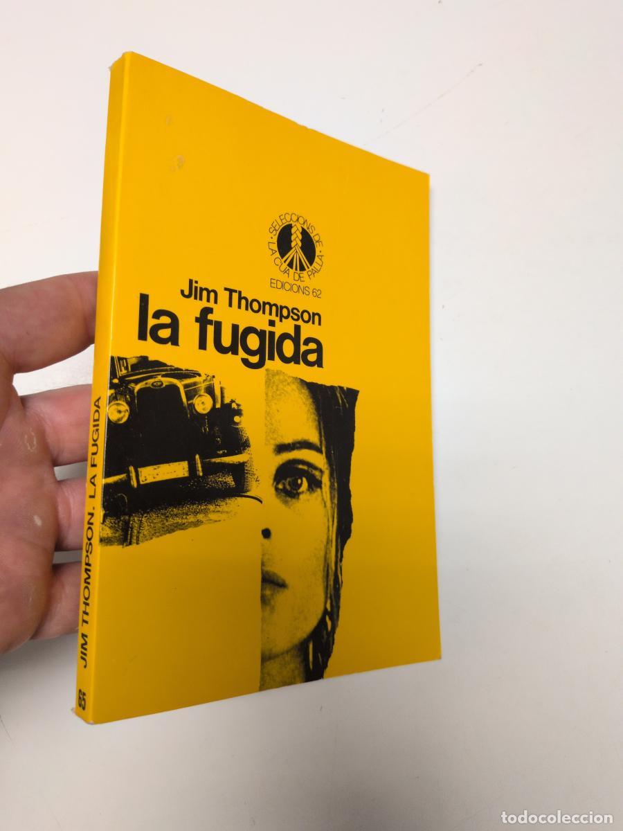 Libros de segunda mano: La fugida (La Cua de palla, 65) - Thompson, Jim