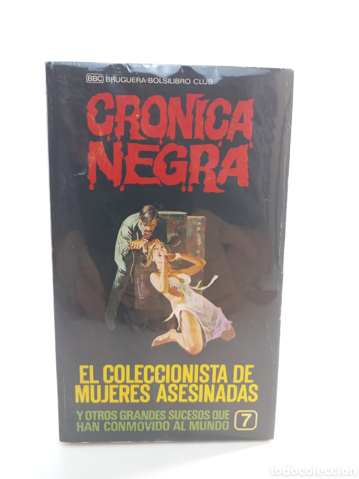 Libros de segunda mano: El coleccionista de mujeres asesinadas. VVAA. Bruguera, Bolsilibro Club Cr&oacute;nica Negra.
