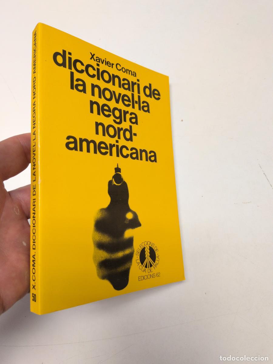 Libri di seconda mano: Diccionari de la novel&middot;la negra nord-americana (La Cua de palla, 50) - Coma, Xavier