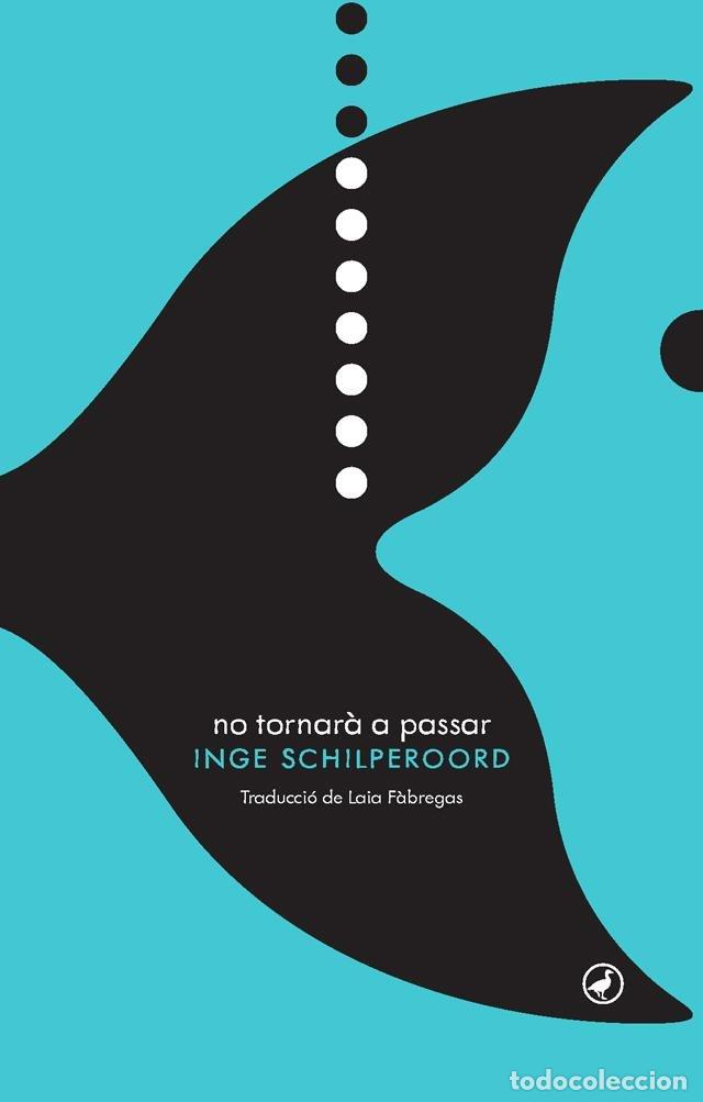 Libros de segunda mano: No Tornar&agrave; a Passar - Inge Schilperoord - Catedral Books