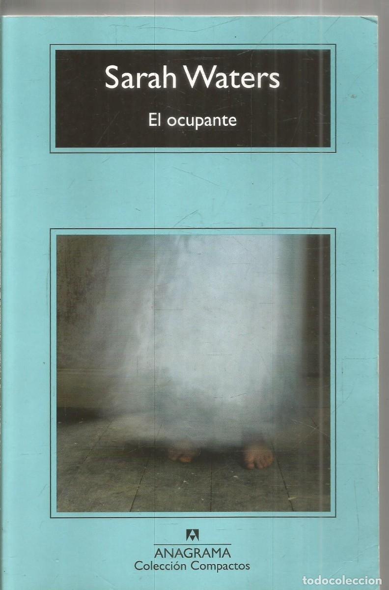 Libros de segunda mano: SARAH WATERS. EL OCUPANTE. ANAGRAMA
