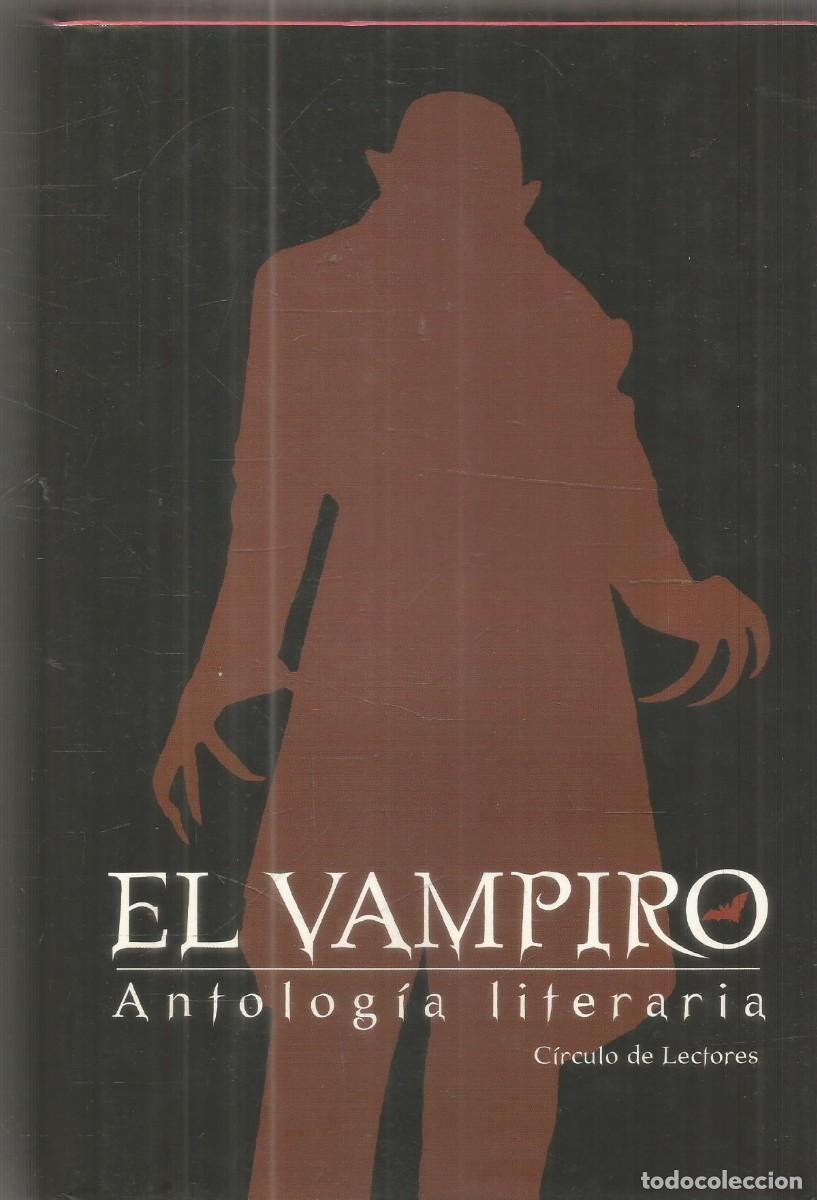 Libros de segunda mano: EL VAMPIRO. ANTOLOGIA LITERARIA. CIRCULO DE LECTORES. AA.VV.