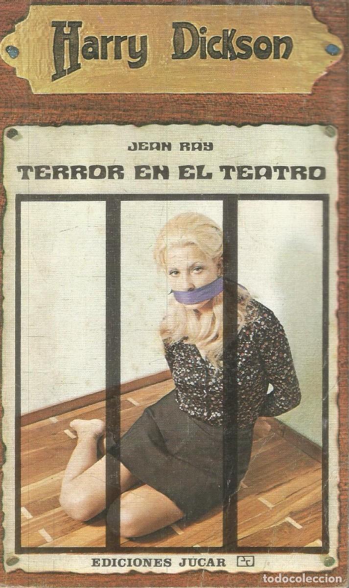 Libros de segunda mano: JEAN RAY. TERROR EN EL TEATRO. HARRY DICKSON N&ordm; 4. JUCAR