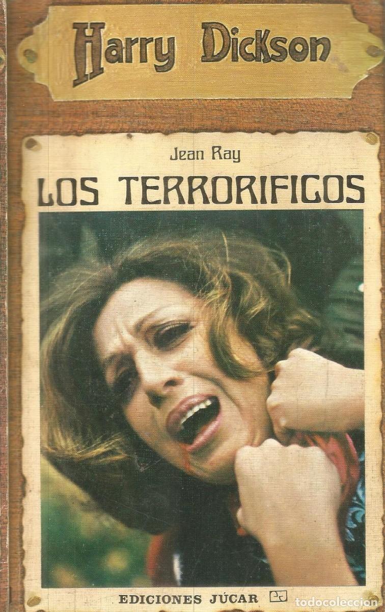 Libros de segunda mano: JEAN RAY. LOS TERRORIFICOS. HARRY DICKSON N&ordm; 25 JUCAR