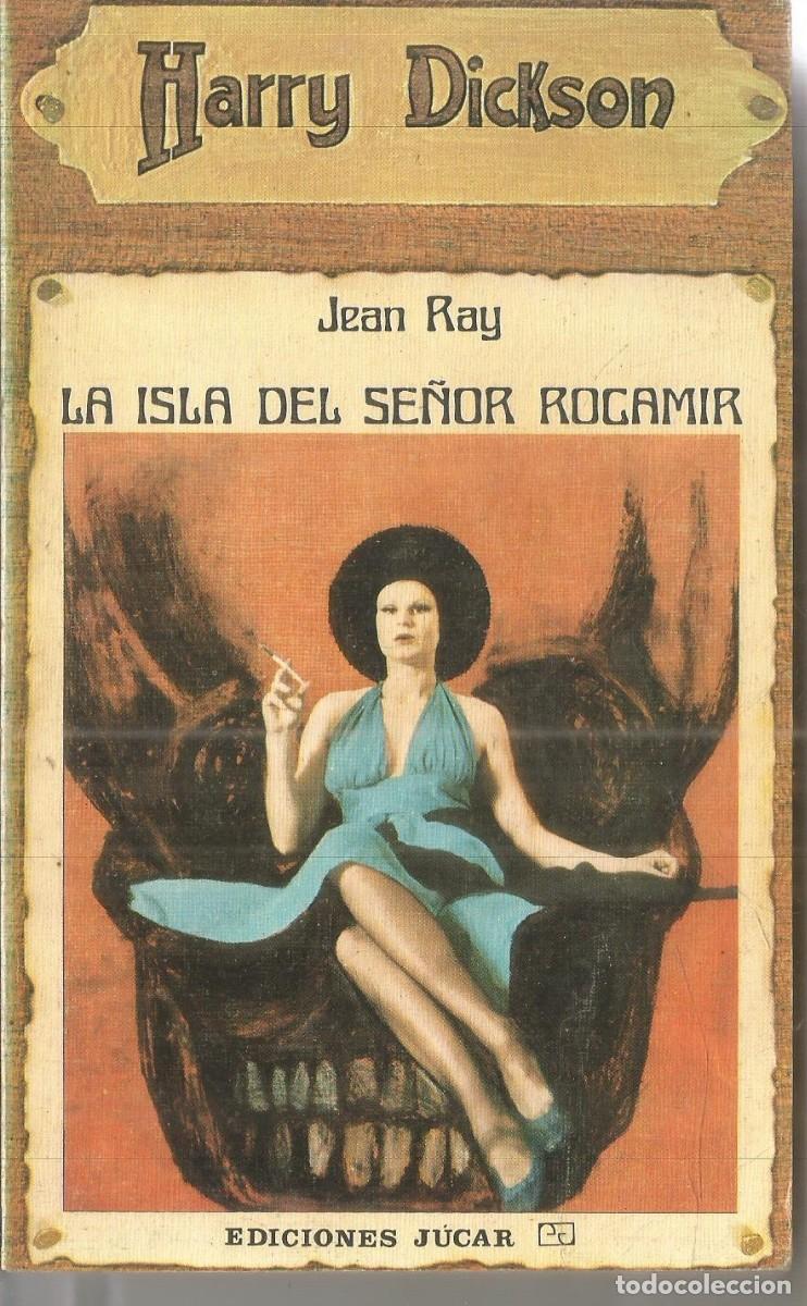 Libros de segunda mano: JEAN RAY. HARRY DICKSON N&ordm; 37 LA ISLA DEL SE&Ntilde;OR ROCAMIR. JUCAR